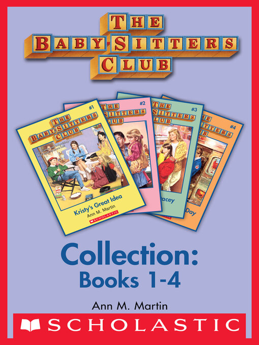 Title details for Baby-Sitters Club Collection, Books 1-4 by Ann M. Martin - Available